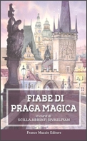 Fiabe di Praga magica