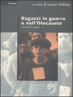 Ragazzi in guerra e nell'olocausto